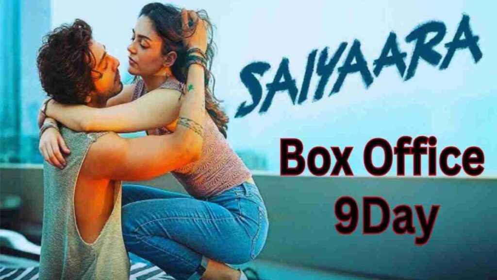 Saiyaara Box Office Collection