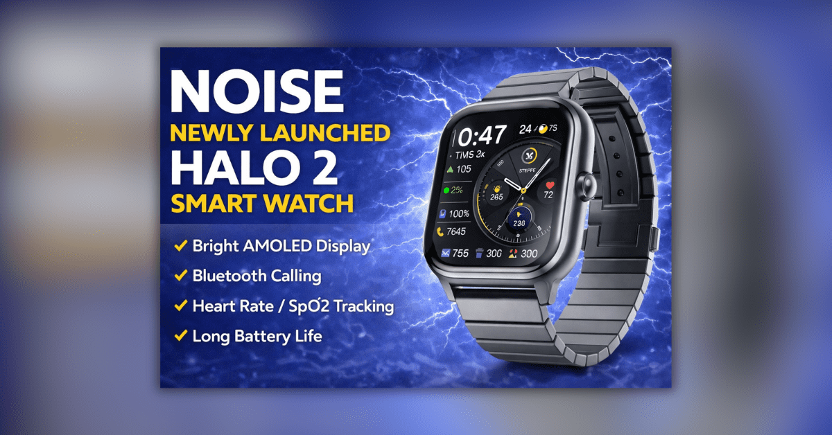 Noise Halo 2 Smart Watch with stylish design and AMOLED display