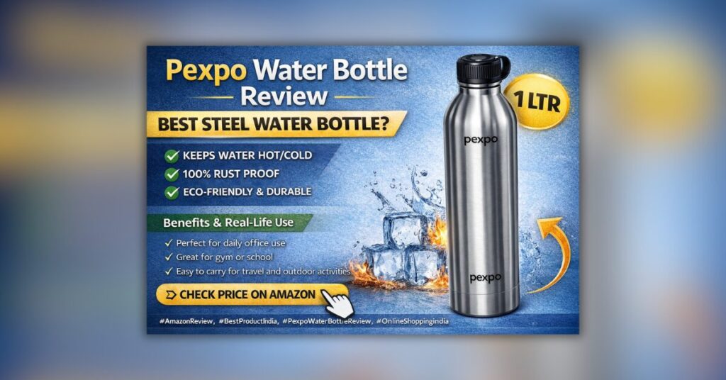 Pexpo 1 LTR स्टेनलेस स्टील पानी की बोतल रिव्यू थंबनेल, सिल्वर बोतल और मुख्य फीचर्स के साथ