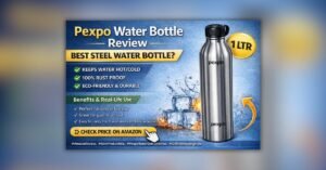 Pexpo 1 LTR स्टेनलेस स्टील पानी की बोतल रिव्यू थंबनेल, सिल्वर बोतल और मुख्य फीचर्स के साथ