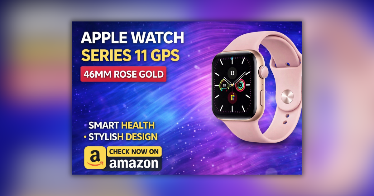 Apple Watch Series 11 GPS स्मार्टवॉच का प्रीमियम डिजाइन और हेल्थ फीचर्स डिस्प्ले