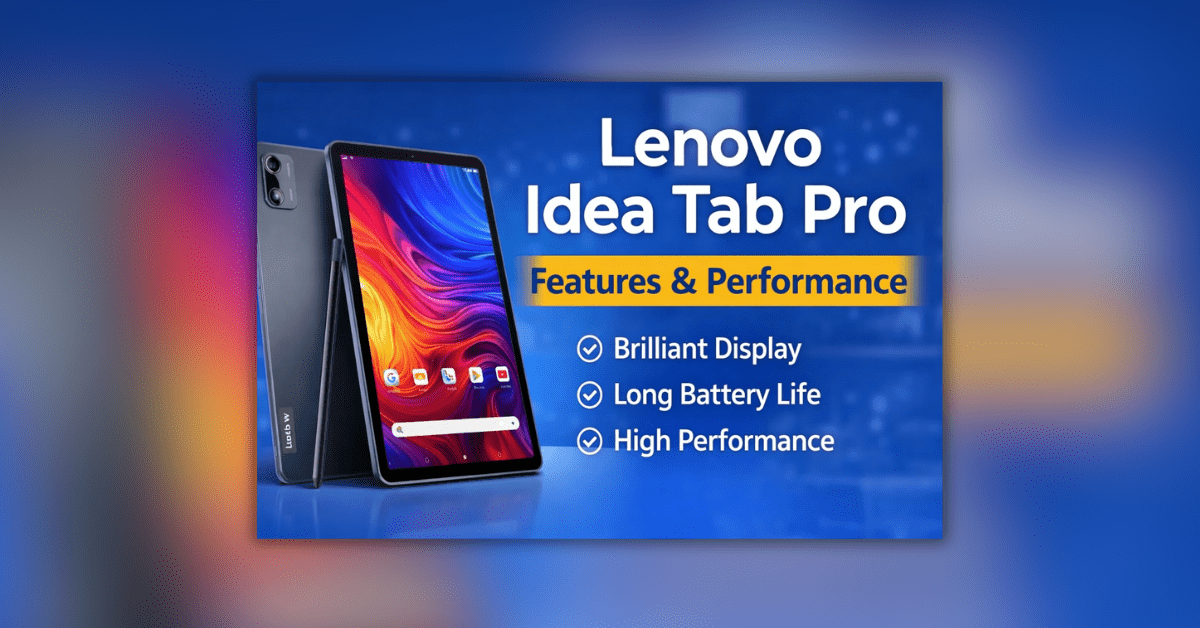 Lenovo Idea Tab Pro टैबलेट के फीचर्स और परफॉर्मेंस का थंबनेल