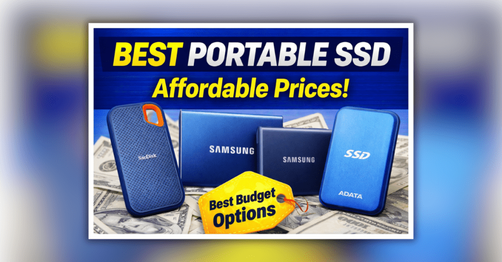 2026 में कम कीमत में मिलने वाला सबसे अच्छा पोर्टेबल SSD