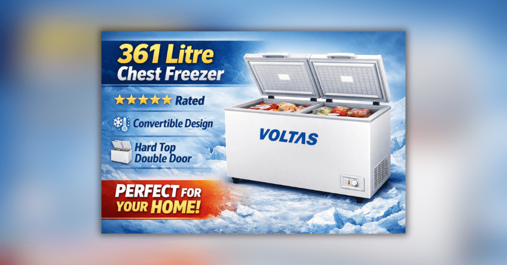 Voltas 361 Litre Chest Freezer जो बड़े स्टोरेज और दमदार कूलिंग के लिए उपयुक्त है