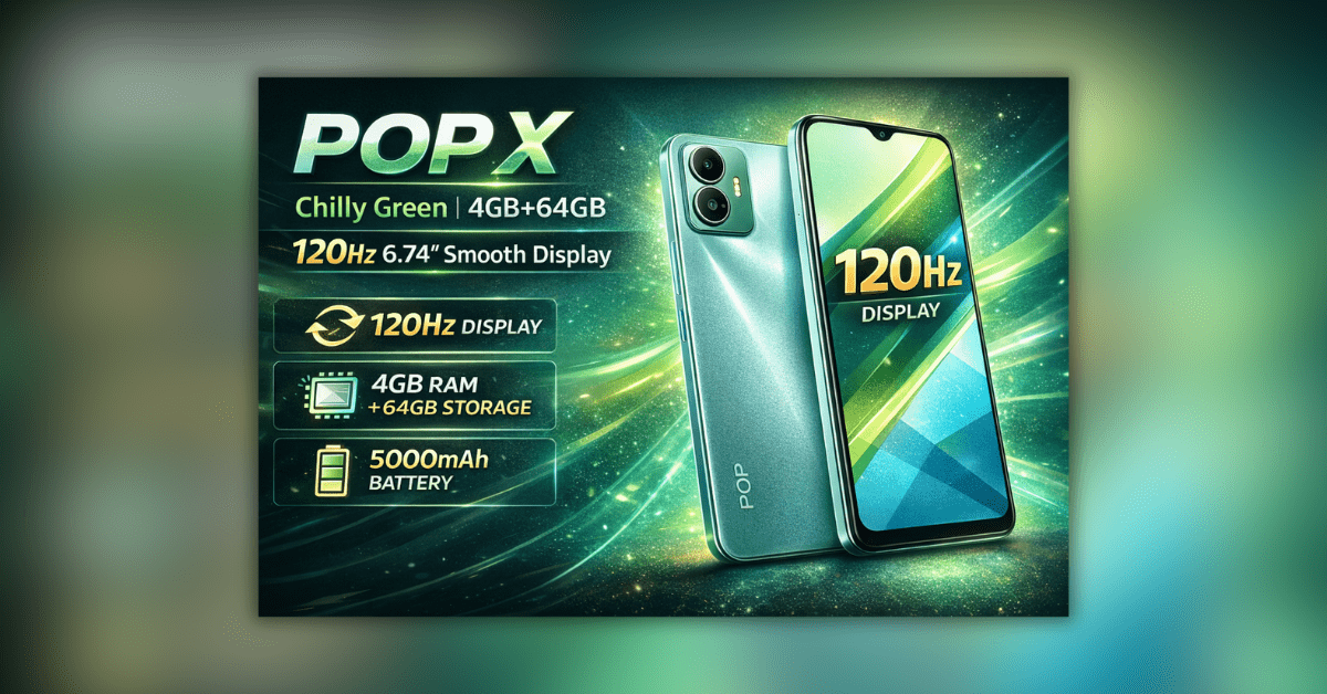 POP X बजट 5G स्मार्टफोन 120Hz डिस्प्ले और 4GB RAM के साथ ₹10000 से कम में