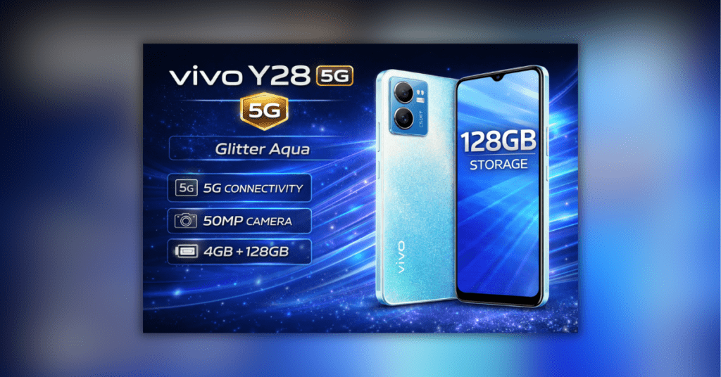 Budget 5G Smartphone vivo vivo Y28 5G बजट स्मार्टफोन 128GB स्टोरेज और स्टाइलिश डिजाइन के साथ