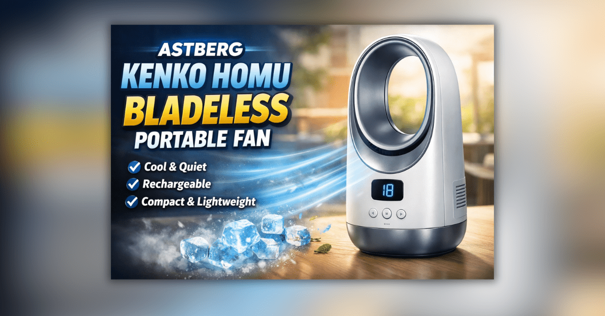 Astberg Kenko Homu Bladeless Portable Fan modern safe silent cooling design