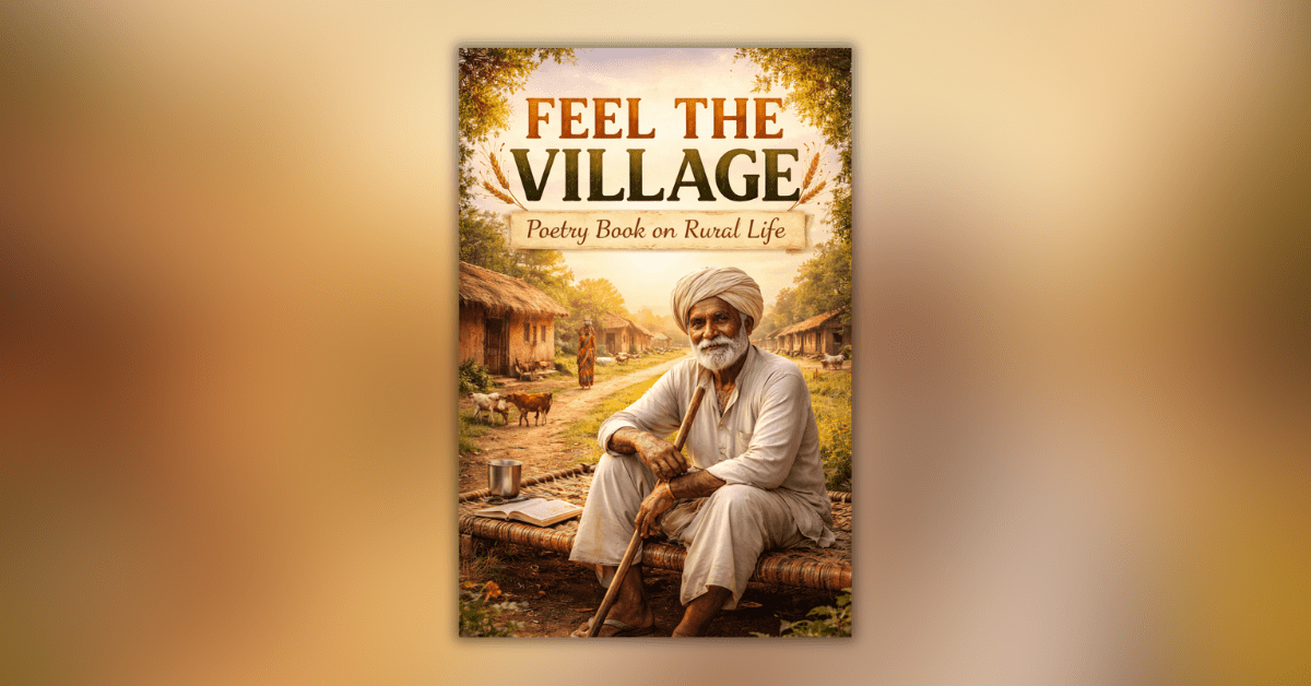 Poetry Book on Rural गांव के दृश्य और किसान के साथ ग्रामीण जीवन पर आधारित कविता पुस्तक का थंबनेल