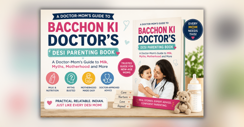 Bacchon Ki Doctor's Desi Parenting Book guide for new moms baby care and parenting tips
