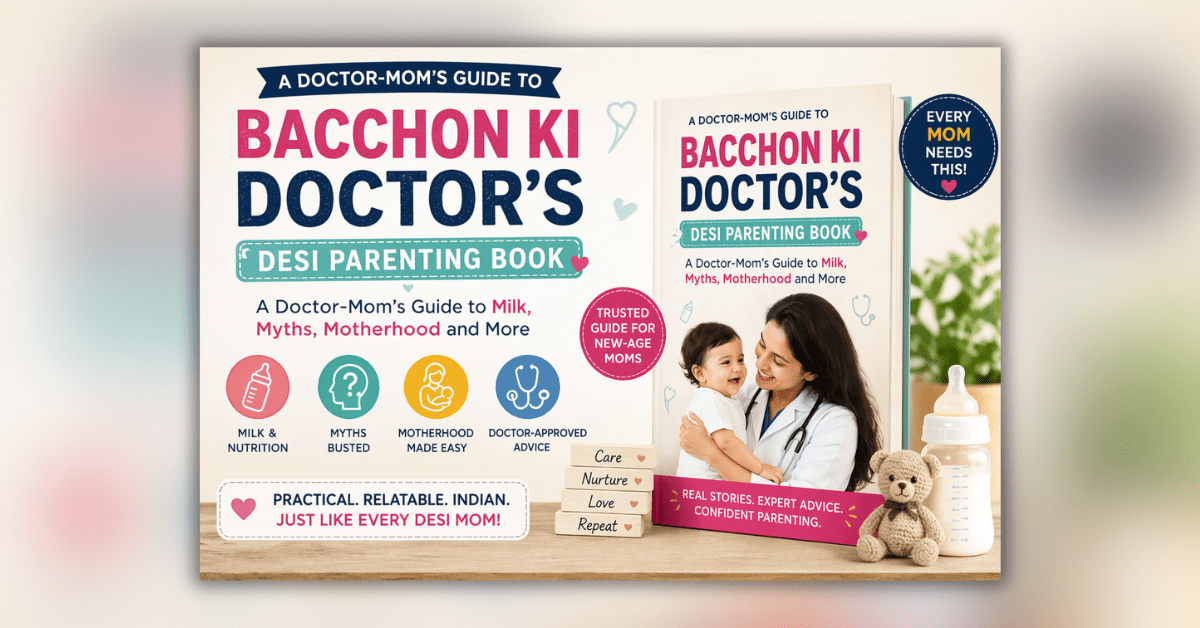 Bacchon Ki Doctor's Desi Parenting Book guide for new moms baby care and parenting tips