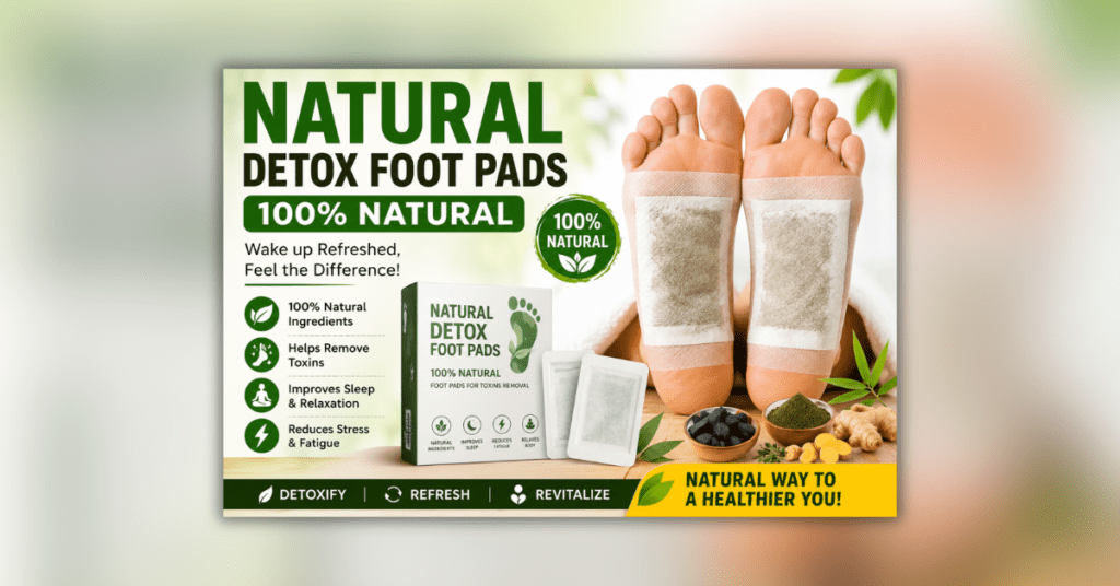 Natural Detox Foot Pads 100% नेचुरल डिटॉक्स फुट पैड्स जो पैरों की थकान कम करने, रिलैक्सेशन और स्ट्रेस रिलीफ में मदद करते हैं।